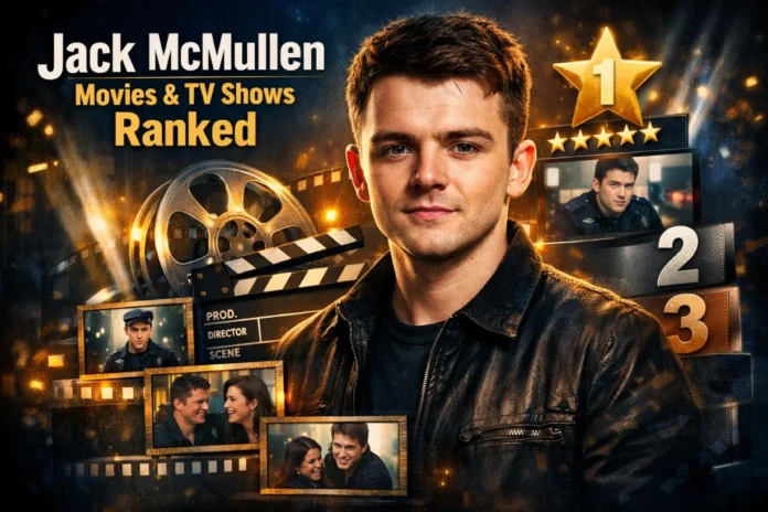Cinematic collage of Jack McMullen with film reels, screens, and ranking stars highlighting his movies and TV shows.