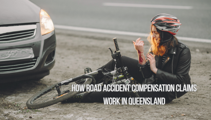 How Road Accident Compensation Claims Work in Queensland